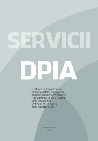 Servicii realizare Evaluare DPIA GDPR Evaluare Impact Protectia datelor