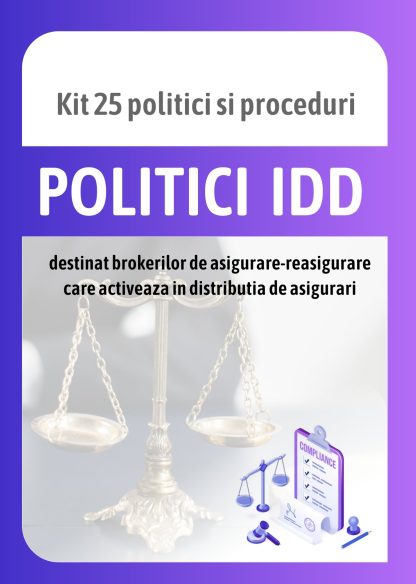 Politici IDD Kit cu peste 25 de politici si proceduri vizand activitatea de distributie asigurari